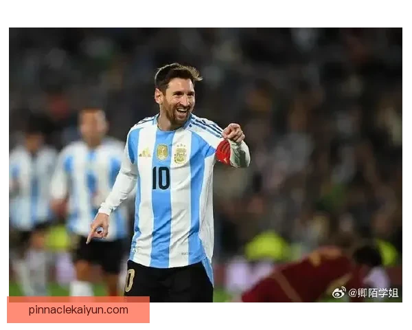 梅西技术流代表人物身份继续引领全球足球风潮