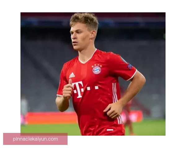 基米希中场贡献持续稳定，表现值得关注。